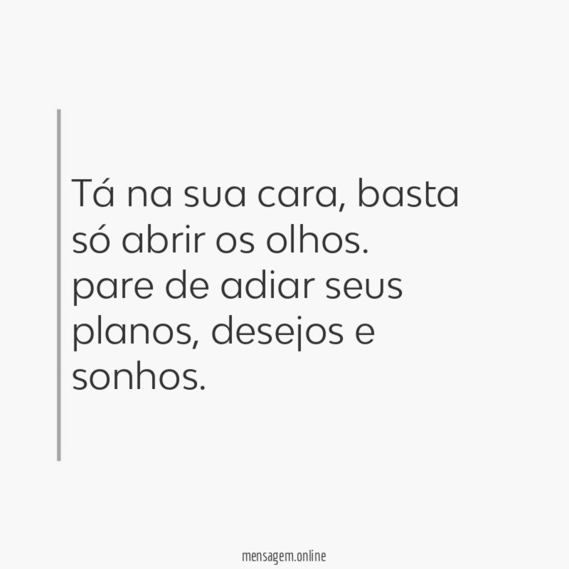 tá na sua cara