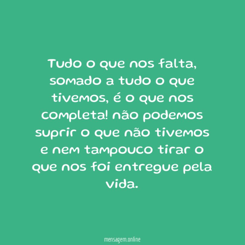 Tudo o que nos falta