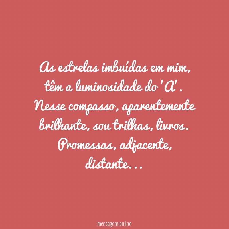 As estrelas imbuídas em mim