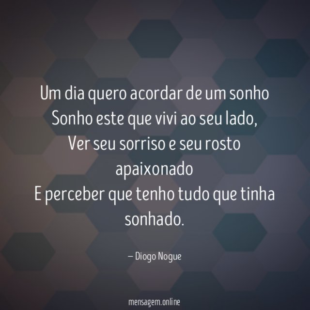Um dia quero acordar de um sonho Sonho este