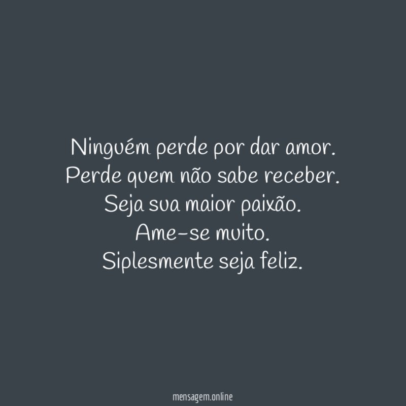 Ninguém perde por dar amor