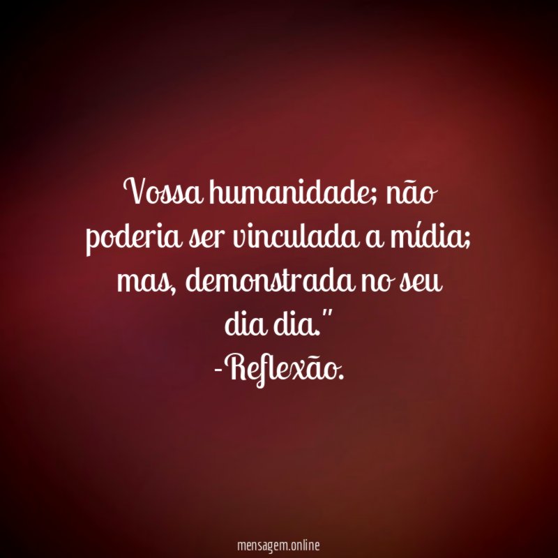 Vossa humanidade