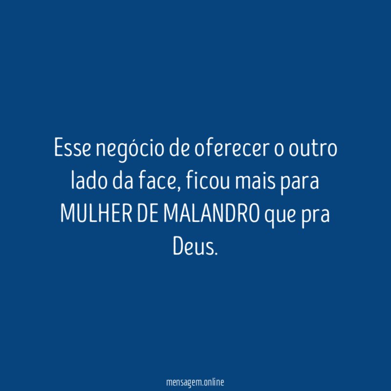 Esse negócio de oferecer o outro lado da face