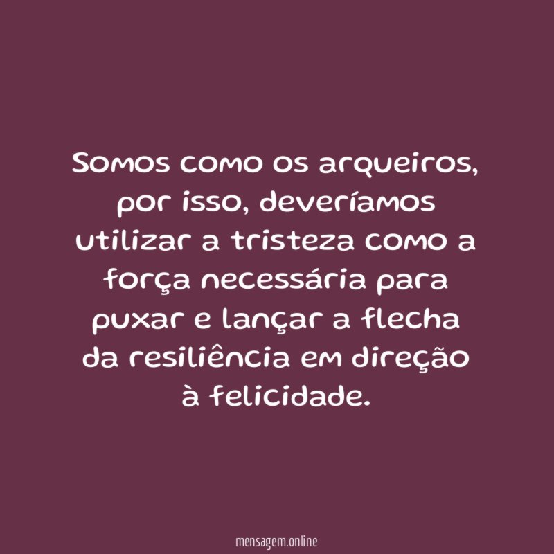 Somos como os arqueiros