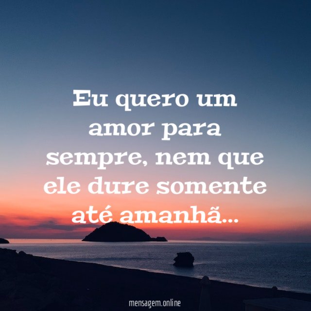 Eu quero um amor para sempre