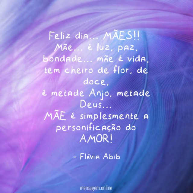 Feliz dia… MÃES!!