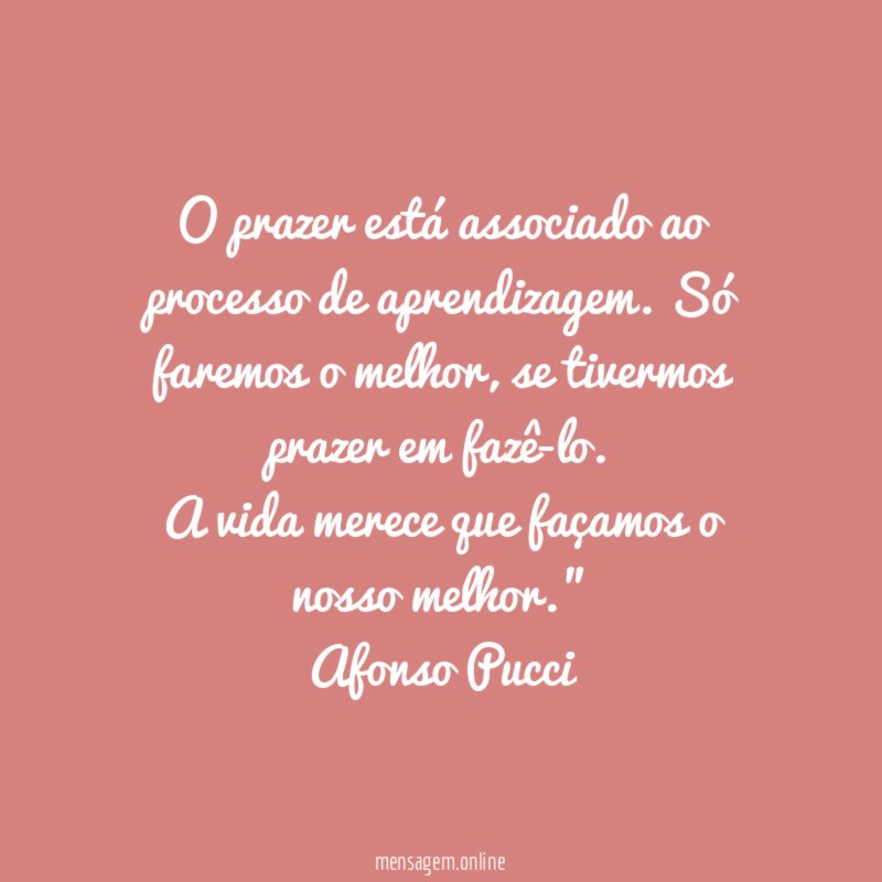 O prazer está associado ao processo de aprendizagem