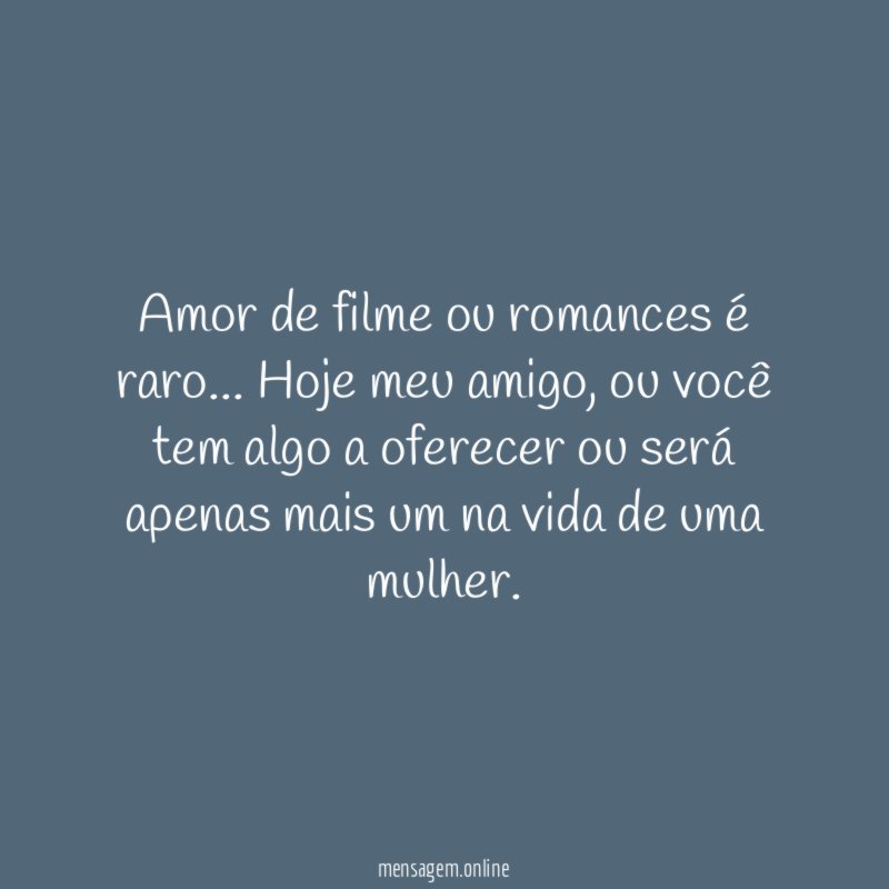 Amor de filme ou romances é raro
