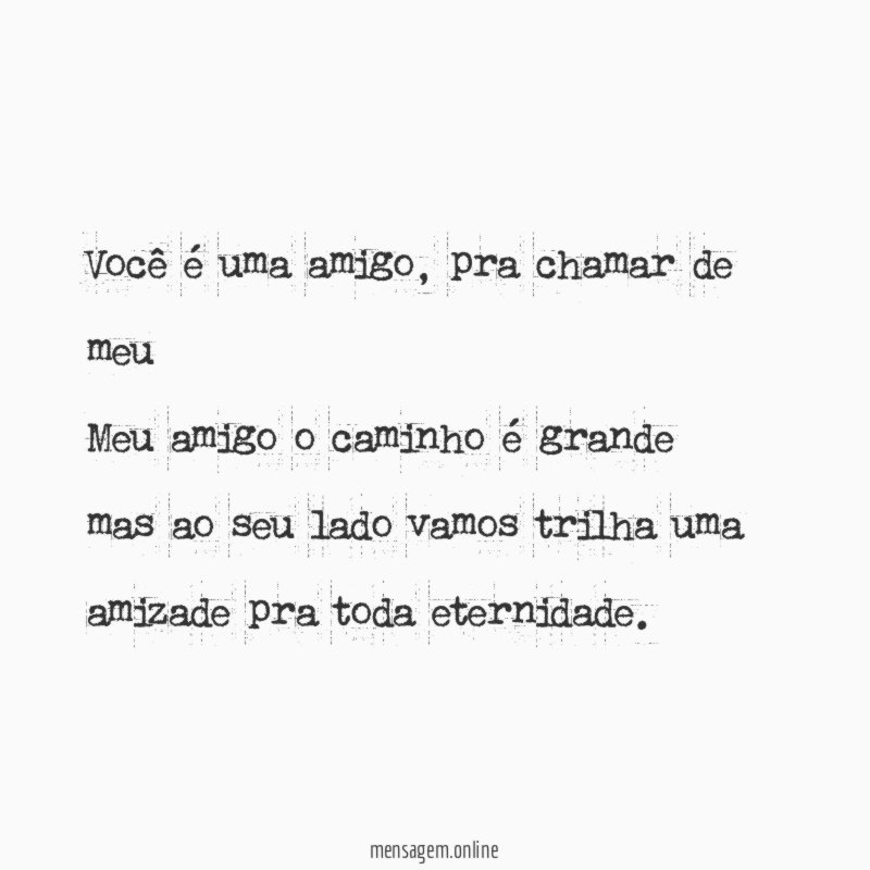 Você é uma amigo
