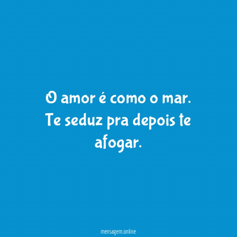 O amor é como o mar