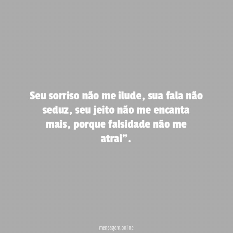 Seu sorriso não me ilude