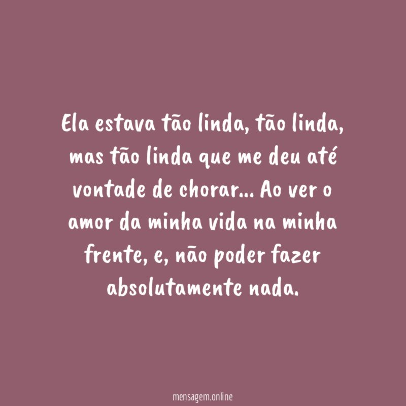 Ela estava tão linda