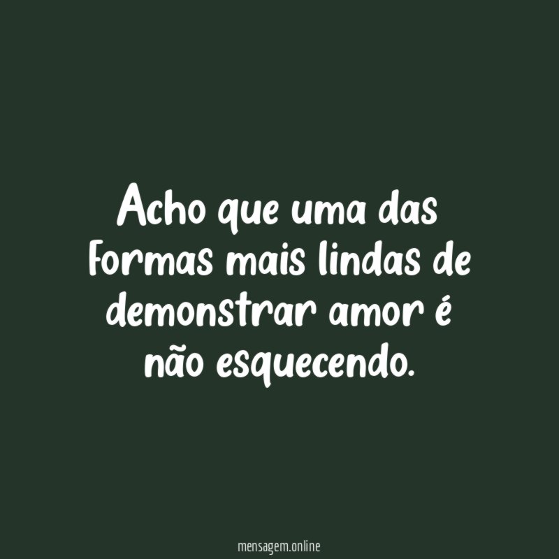 Acho que uma das formas mais lindas de