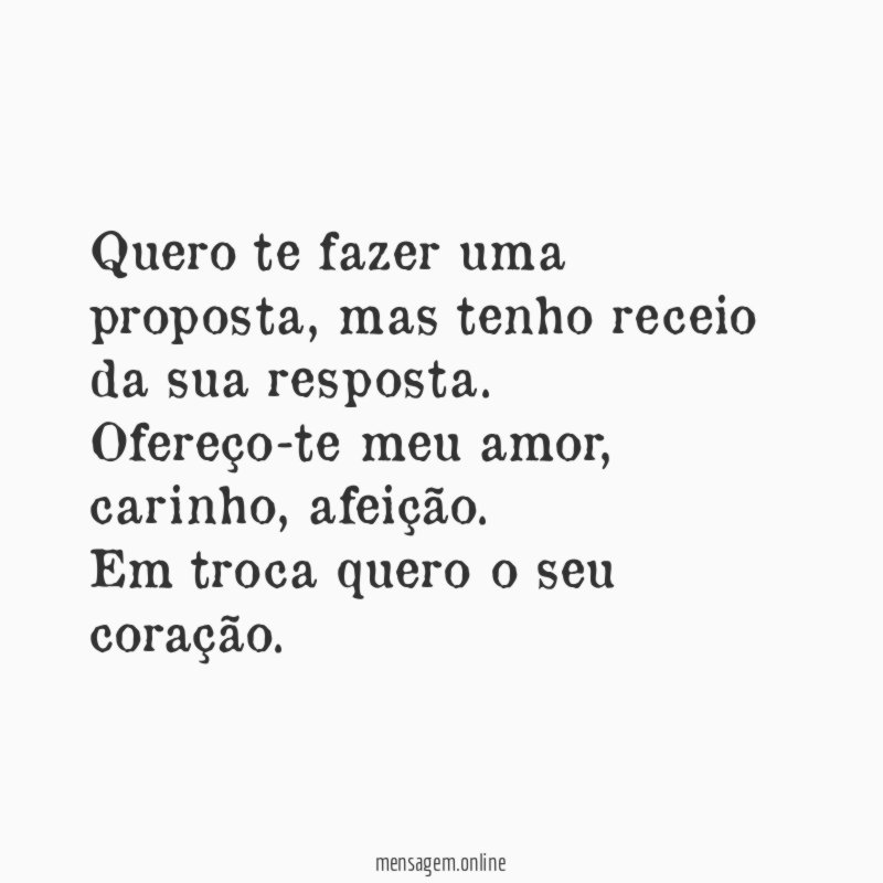 Quero te fazer uma proposta