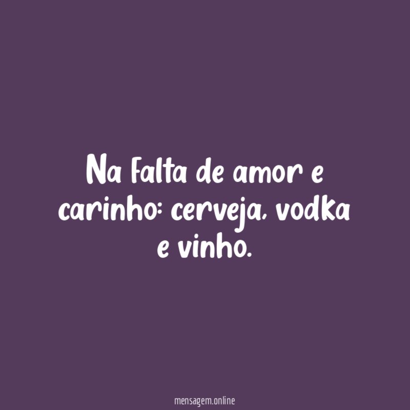Na falta de amor e carinho