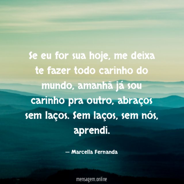 Se eu for sua hoje