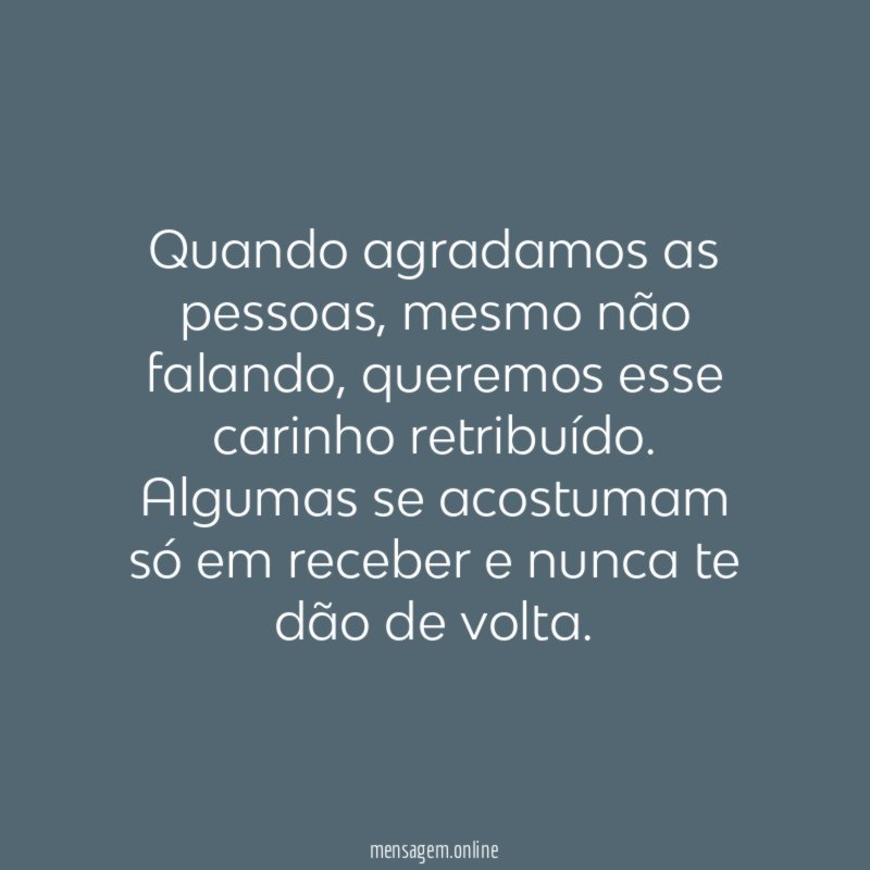 Quando agradamos as pessoas