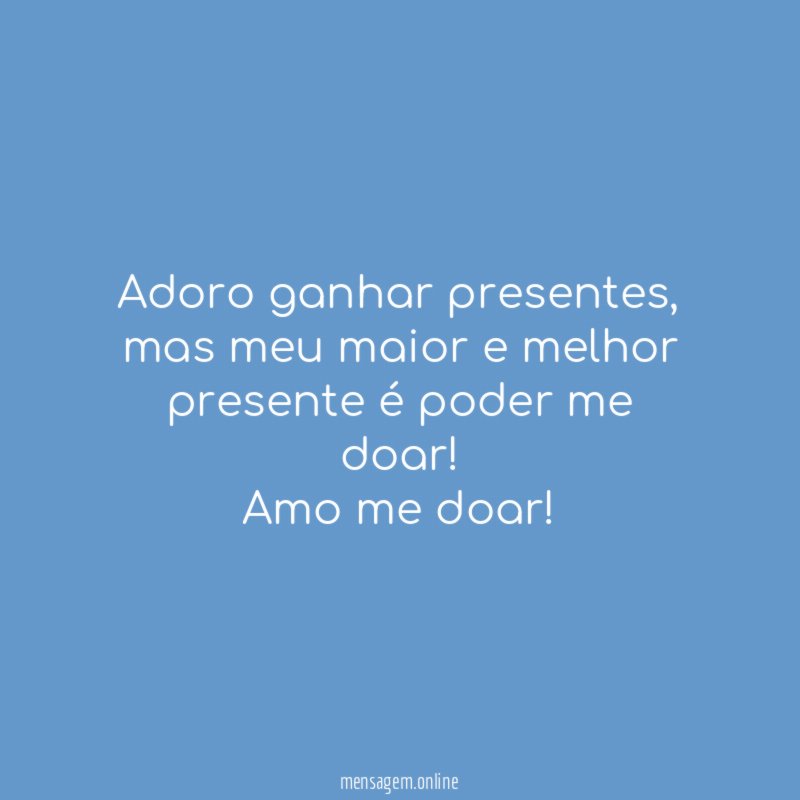 Adoro ganhar presentes