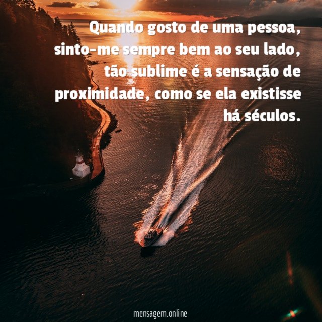 Quando gosto de uma pessoa