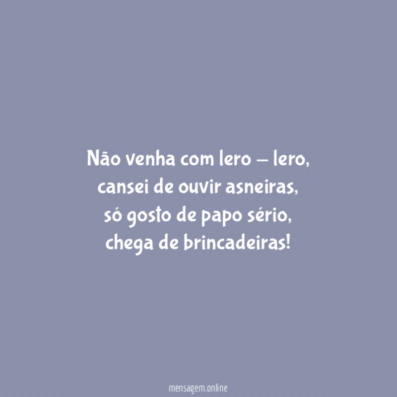 Não venha com lero - lero