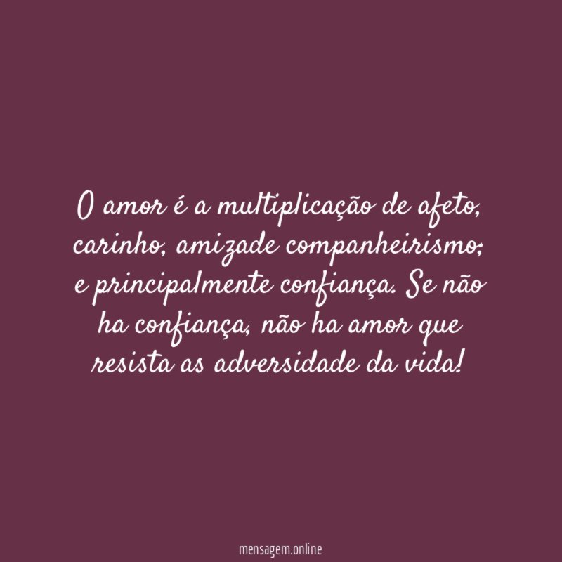 O amor é a multiplicação de afeto
