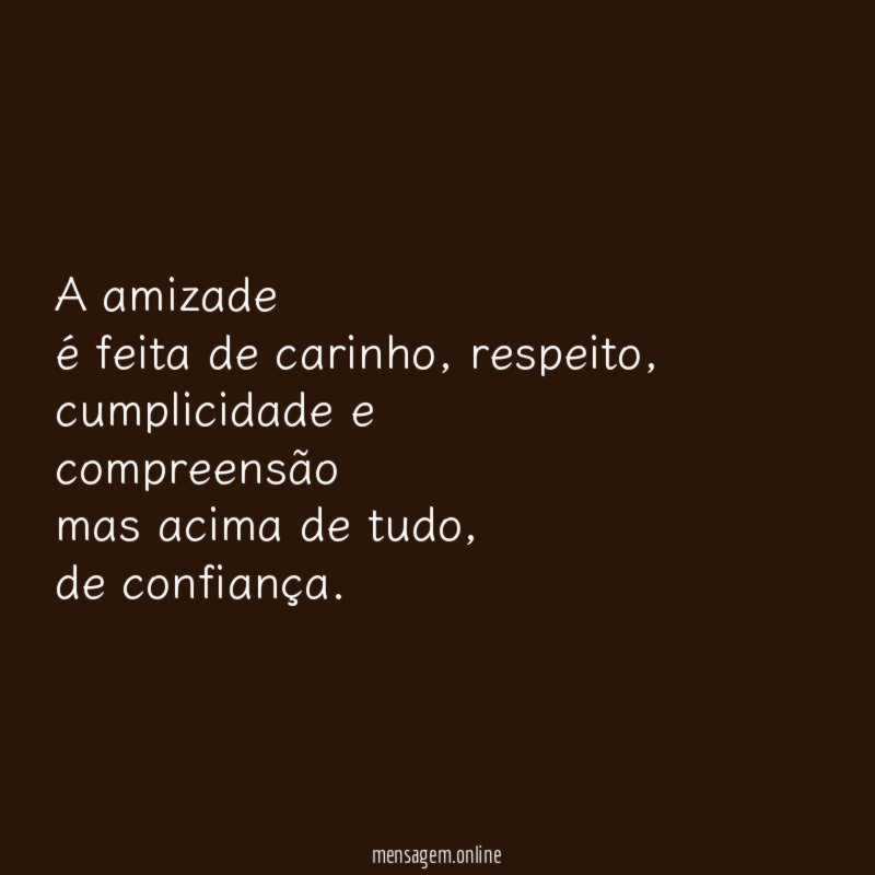 A amizade é feita de carinho