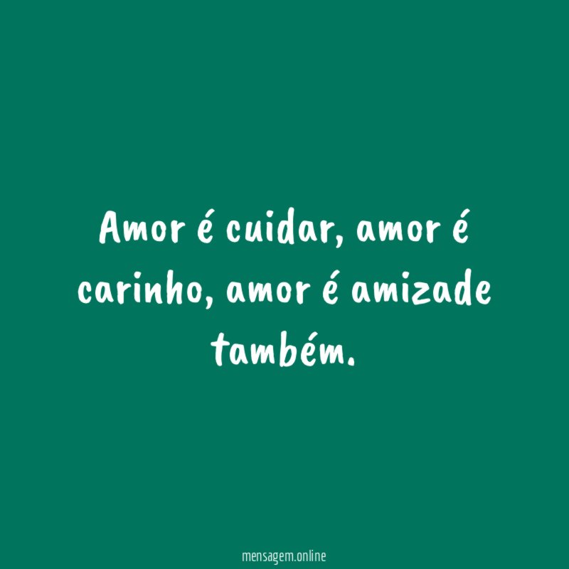 Amor é cuidar