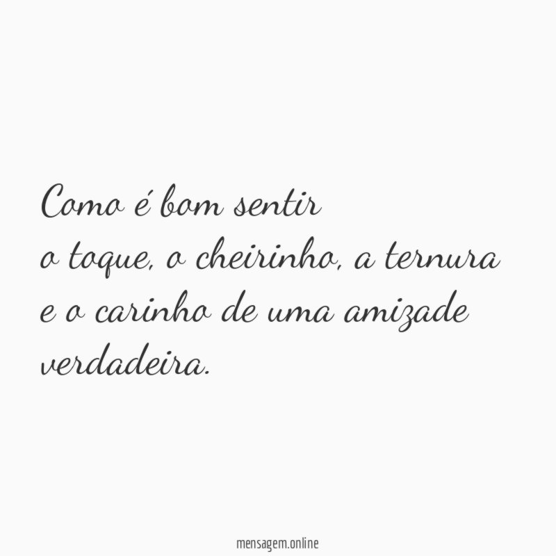 Como é bom sentir o toque