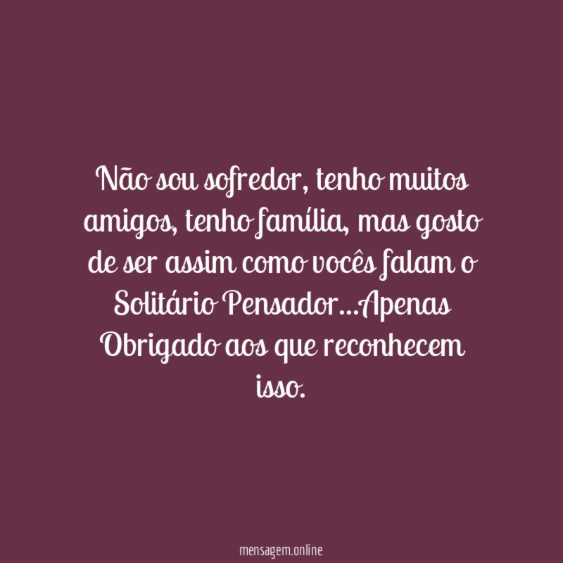 Não sou sofredor