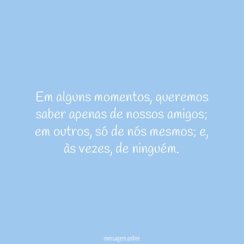 Em alguns momentos