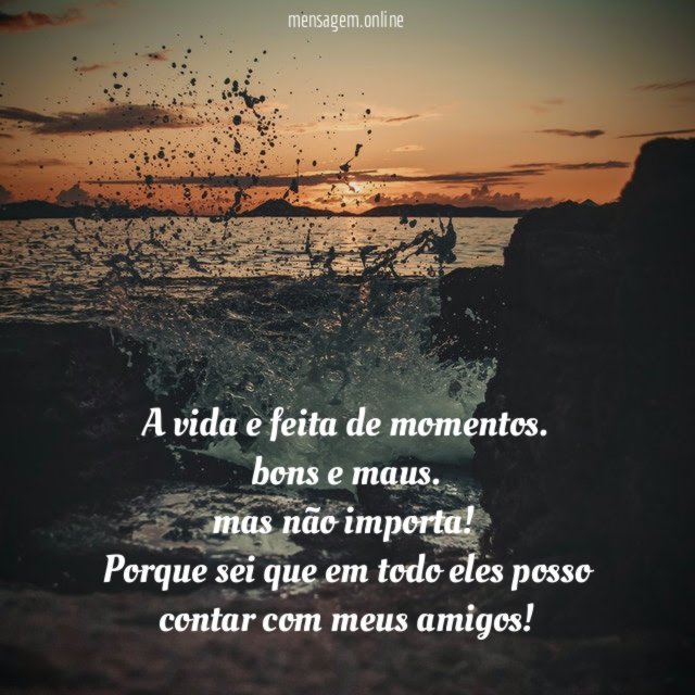 A vida e feita de momentos