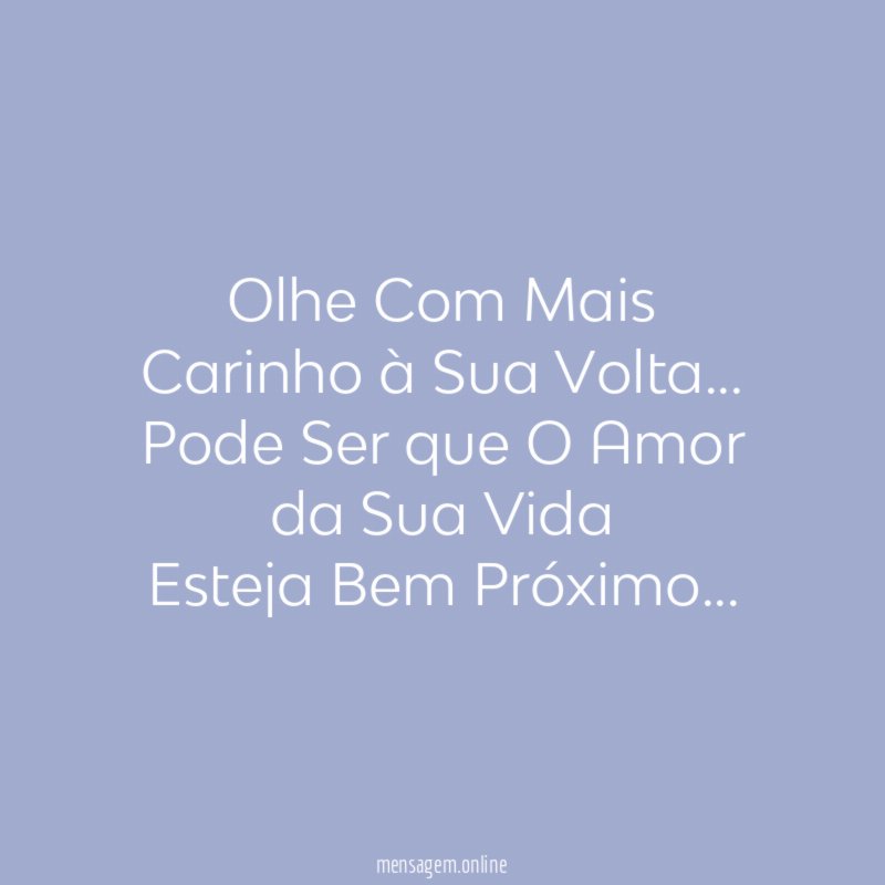 Olhe Com Mais Carinho à Sua Volta
