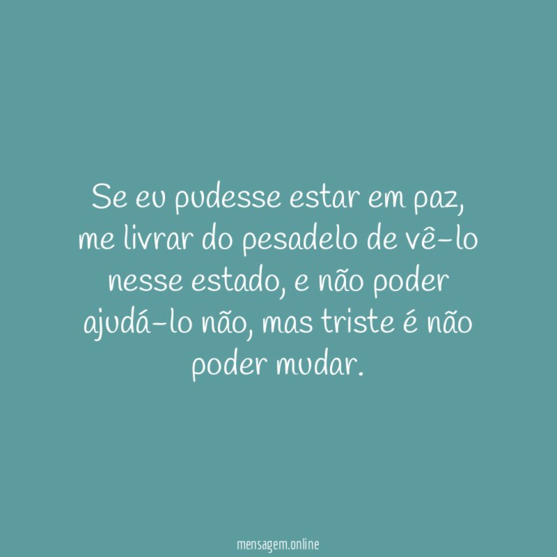 Se eu pudesse estar em paz