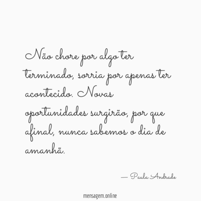 Não chore por algo ter terminado