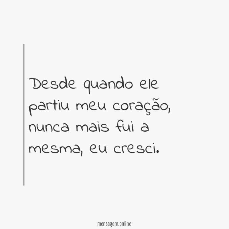 Desde quando ele partiu meu coração