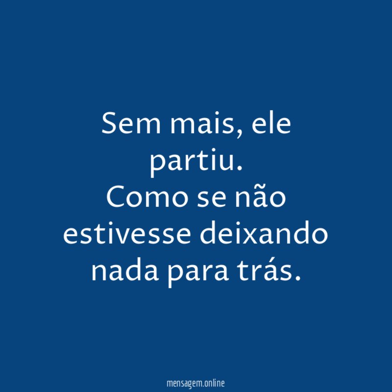 Sem mais
