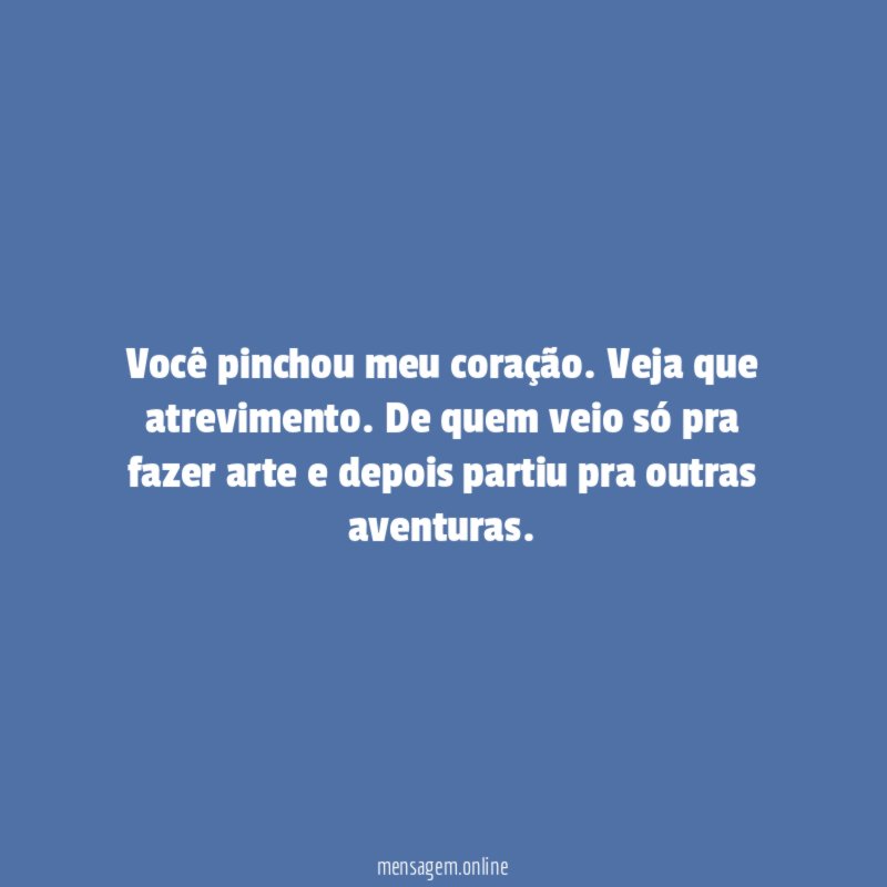 Você pinchou meu coração