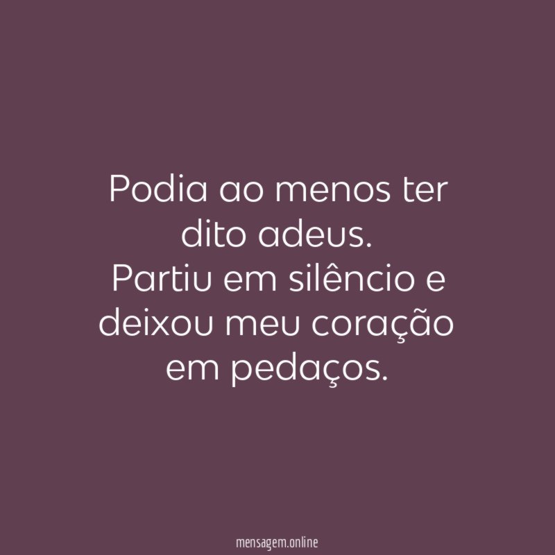 Podia ao menos ter dito adeus