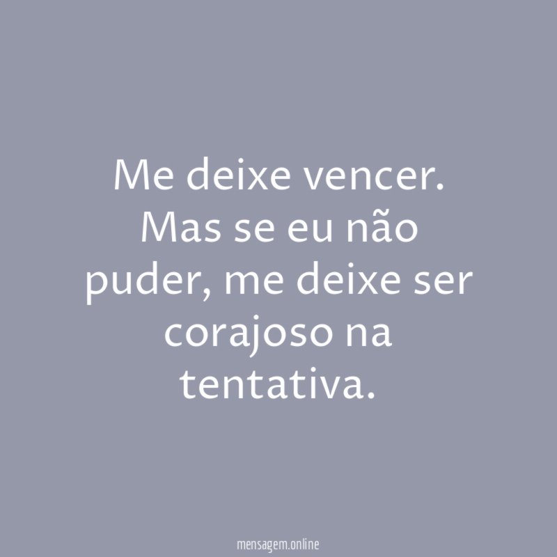 Me deixe vencer