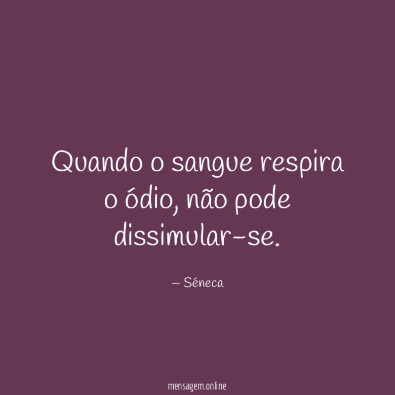 Quando o sangue respira o ódio