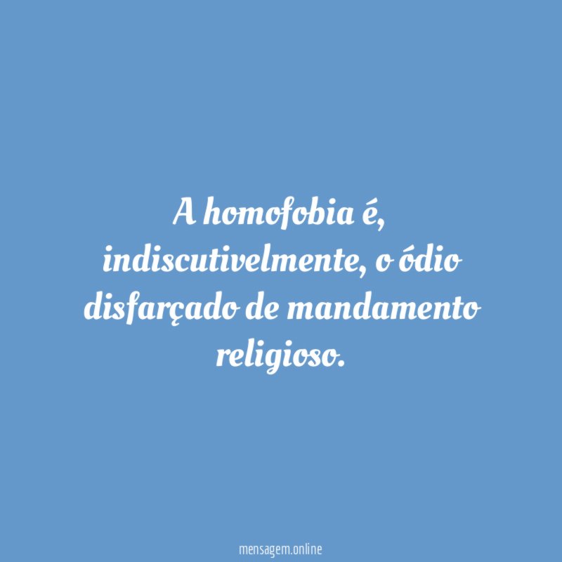 A homofobia é