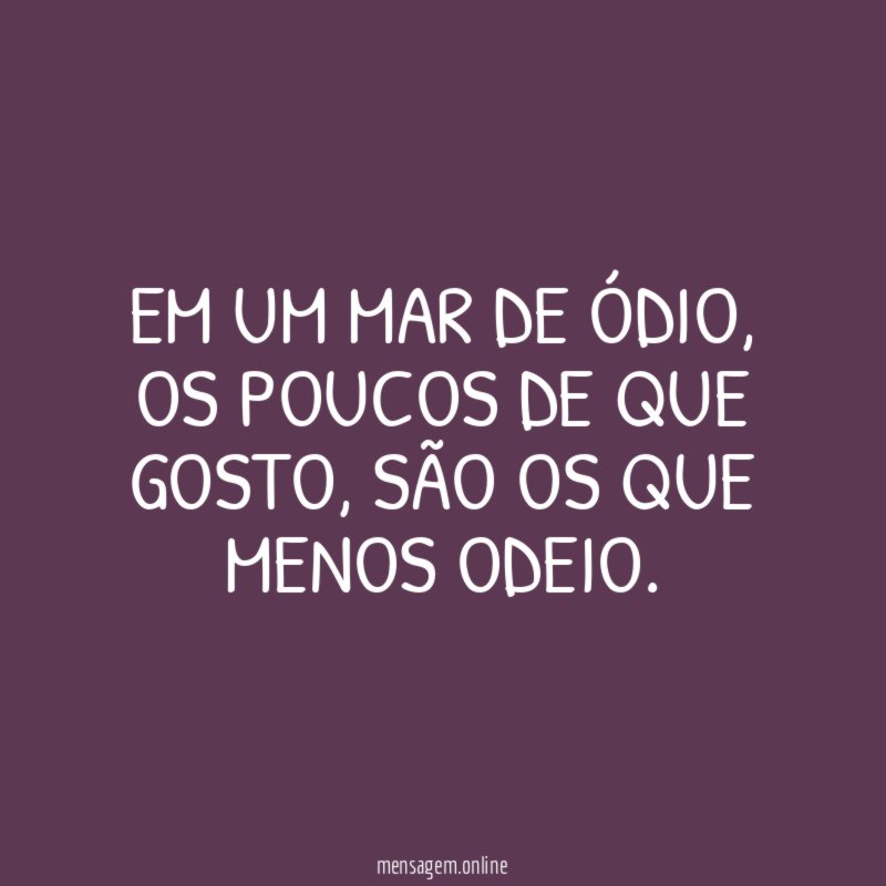 Em um mar de ódio