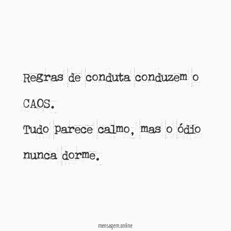 Regras de conduta conduzem o CAOS
