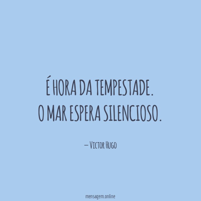 É hora da tempestade