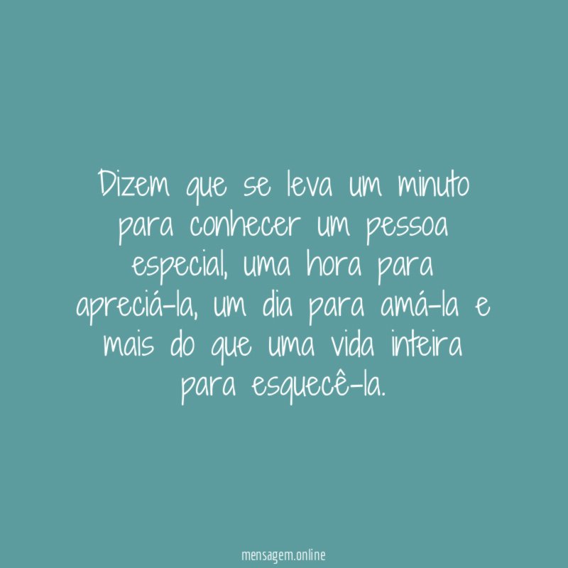 Dizem que se leva um minuto para conhecer um pessoa especial