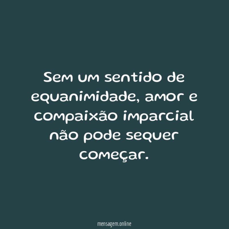 Sem um sentido de equanimidade