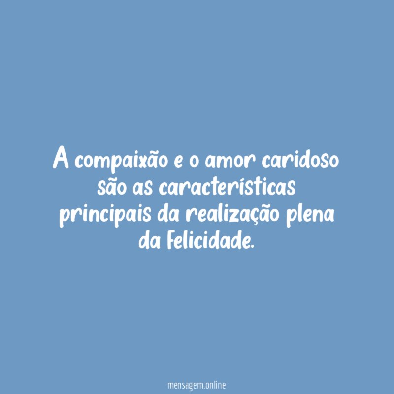 A compaixão e o amor caridoso são as