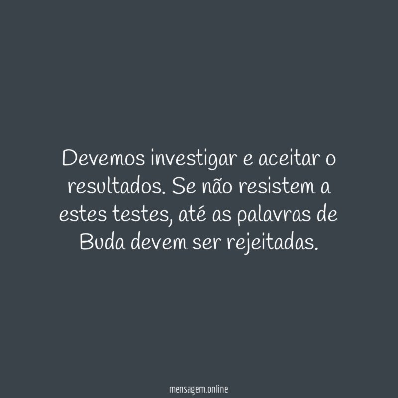 Devemos investigar e aceitar o resultados