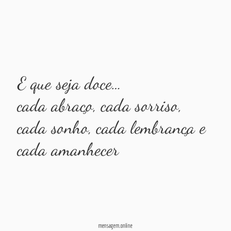 E que seja doce