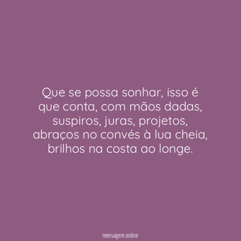 Que se possa sonhar